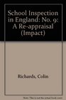 School Inspection in England No 9 A Reappraisal