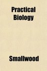 Practical Biology