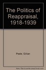 The Politics of Reappraisal 19181939