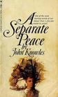 Separate Peace A Novel