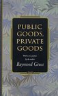 Public Goods Private Goods