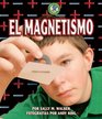 El Magnetismo/Magnetism