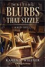 Writing Blurbs That SizzleAnd Sell