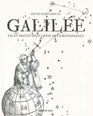 Galile  Vie et destin d'un gnie de la renaissance