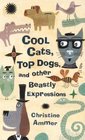 Cool Cats and Top Dogs