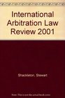 International Arbitration Law Review 2001