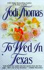To Wed in Texas (McLains, Bk 3)