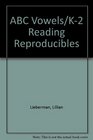 ABC Vowels/K2 Reading Reproducibles