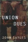 Union Dues  A Novel
