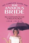 The Complete Guide for the Anxious Bride How to Avoid Everything That Could Go Wrong on Your Big Day