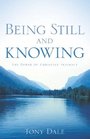 Being Still and Knowing