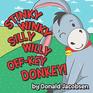 Stinky Winky Silly Willy Offkey Donkey A Fun Rhyming Animal Bedtime Book For Kids