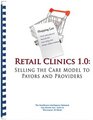 Retail Clinics 10 Selling the Care Model to Payors and Providers