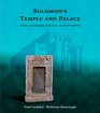 Solomon s Temple and Palace New Archaeological Discoveries