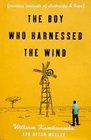 The Boy Who Harnessed The Wind - Creating Currents Of Electricity & Hope
