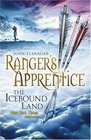The Icebound Land (Ranger's Apprentice, Bk 3)
