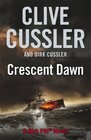 Crescent Dawn (Dirk Pitt, Bk 21)