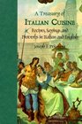 A Treasury of Italian Cuisine: Recipes, Sayings and Proverbs in Italian and English