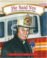 He Said Yes The Story of Father Mychal Judge