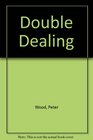 Double Dealing