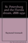 St Petersburg and the Florida dream 18881950