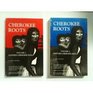 Cherokee Roots vol I  II