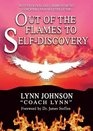 Out of the Flames to Selfdiscovery Motivational Selfimprovement Coaching and Success Guide