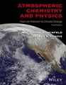 Atmospheric Chemistry and Physics From Air Pollution to Climate Change