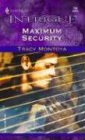 Maximum Security (Harlequin Intrigue, No 750)