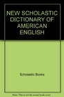 New Scholastic Dictionary of American English