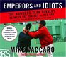 Emperors and Idiots  The Hundred Year Rivalry Between the Yankees and Red Sox From the Very Beginning to the End of the Curse