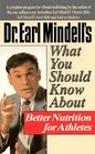 Dr Earl Mindell's What You Should Know About Better Nutrition for Athletes