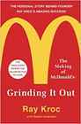 Grinding It Out The Making of McDonald's