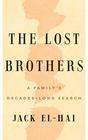 The Lost Brothers A Family's DecadesLong Search