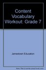 Content Vocabulary Workout Grade 7