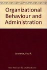 Organizational Behavior and Administration Cases and Readings