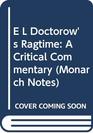 E L Doctorow's Ragtime A Critical Commentary