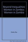 Beyond Inequalities Women in Zambia