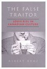 The False Traitor Louis Riel in Canadian Culture