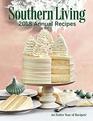 Southern Living 2018 Annual Recipes An Entire Year of Cooking