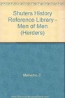 Shuters History Reference Library  Men of Men