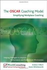 The OSCAR Coaching Model Simplifying Workplace Coaching