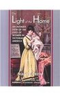 The Light of the Home An Intimate View of the Lives of Women in Victorian America