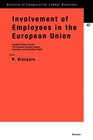 Involvement of Employees in the European UnionEuropean Works Councils The European Company Statute Information and Consultation Rights