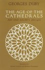 The Age of the Cathedrals  Art and Society 9801420