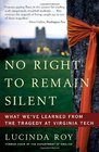 No Right to Remain Silent What We've Learned from the Tragedy at Virginia Tech