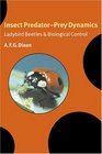 Insect PredatorPrey Dynamics  Ladybird Beetles and Biological Control