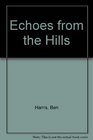 Echoes from the Hills