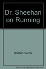 Dr Sheehan on Running