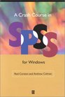 A Crash Course in Spss for Windows